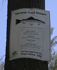 Take heed of the 
sign, it really is a ’General Trout Stream’.